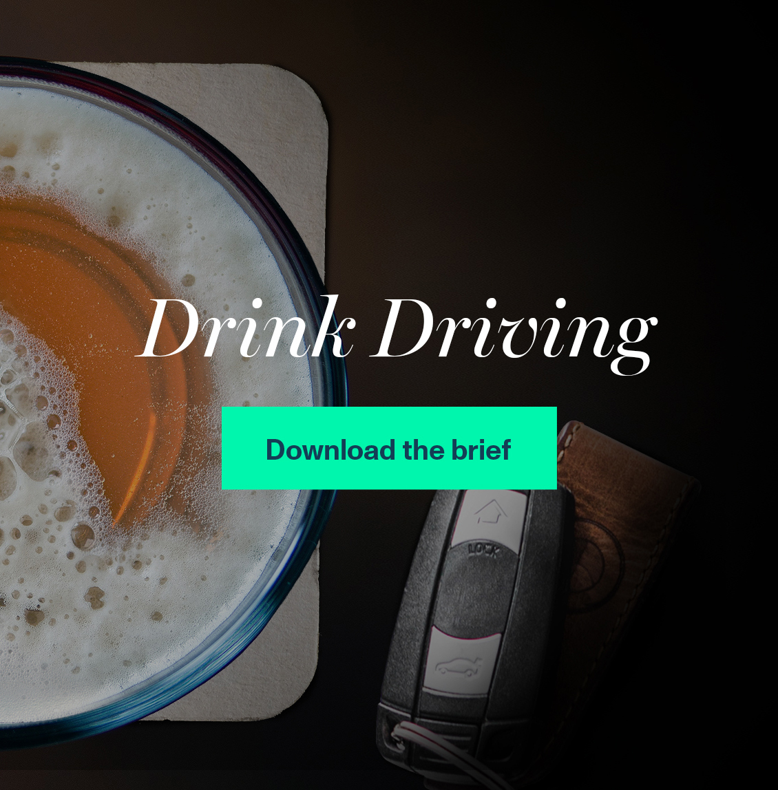 Download the Drink Driving brief